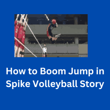 How to boom jump in the spike volleyball story 4 How to boom jump in the spike volleyball story