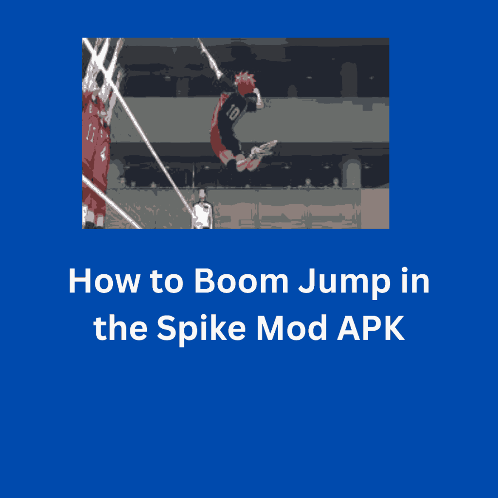 how to boom jump in the spike mod apk